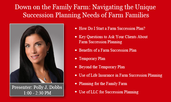Down on teh Family Farm: Navigating the Unique Succession Planning Needs of Farm Families